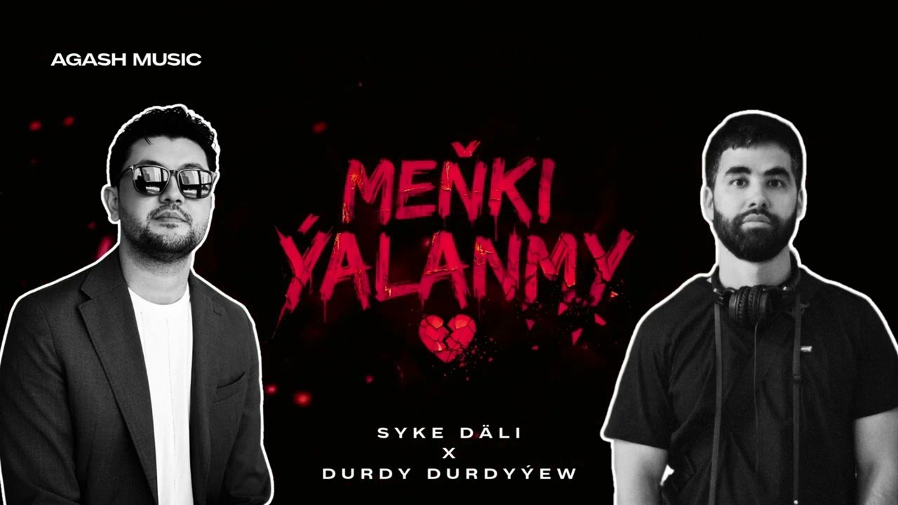 menki yalanmy by Syke Dali ft. Durdy Durdyyew