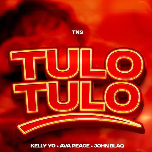 Tulo Tulo by Kelly Yo ft John Blaq & ava peace